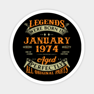 49th Birthday Gift Legends Born In January 1974 49 Years Old Magnet